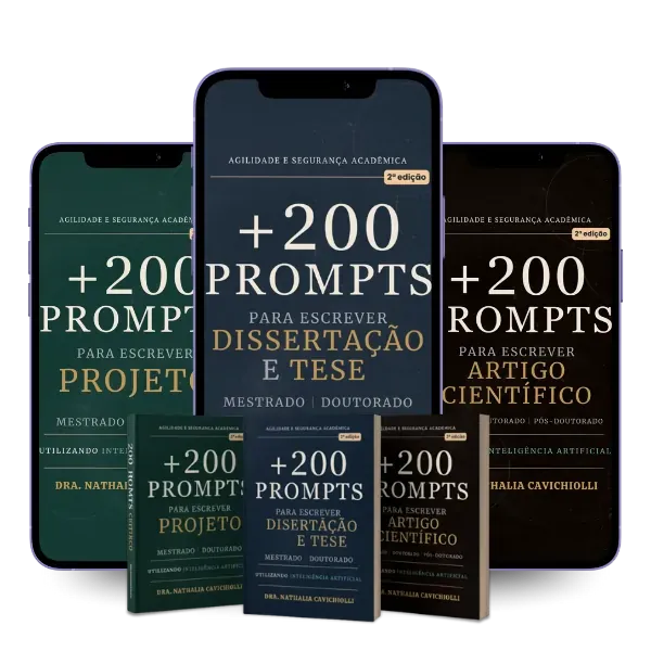+600 Prompts para Escrever Projeto, Dissertação, Tese e Artigos Científicos (Combo)